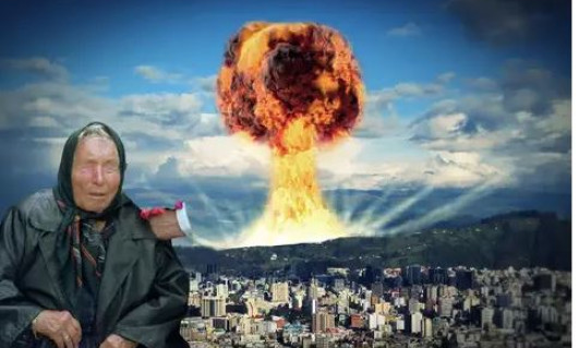 Xung quanh dự báo thảm họa hạt nhân nổ ra vào năm 2023 của nhà tiên tri Vanga