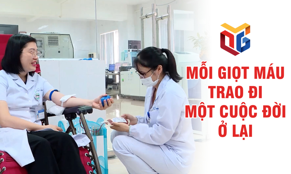 Mỗi giọt máu trao đi – Một cuộc đời ở lại