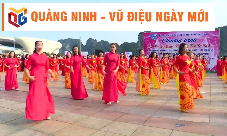 Quảng Ninh – vũ điệu ngày mới