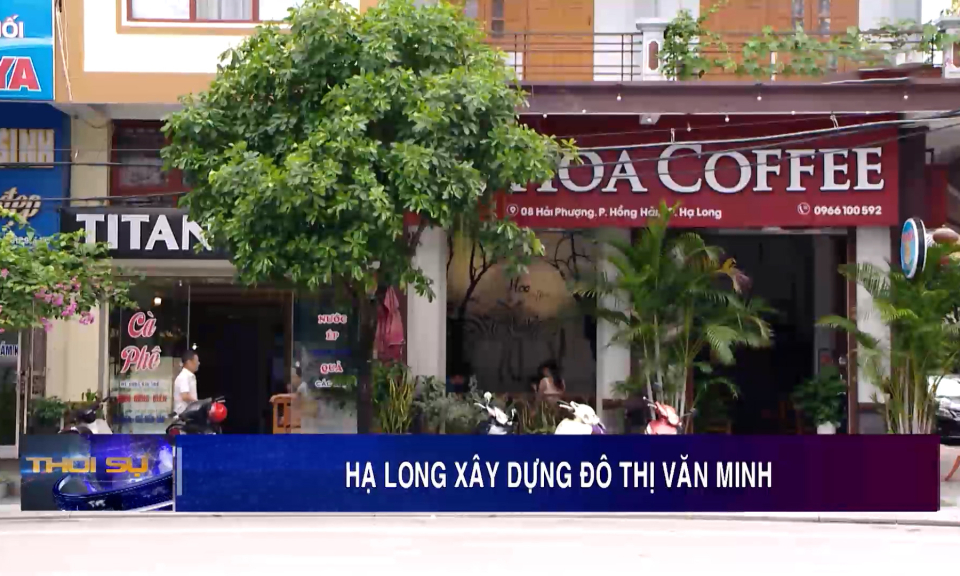 Hạ Long xây dựng đô thị văn minh