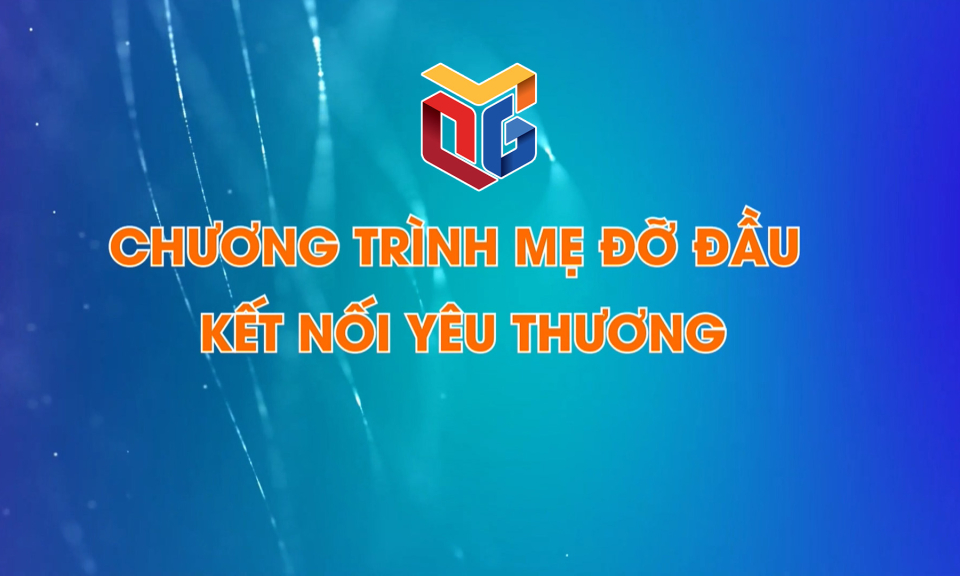 Chương trình “Mẹ đỡ đầu” – kết nối yêu thương