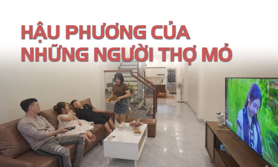 Hậu phương của những người thợ mỏ