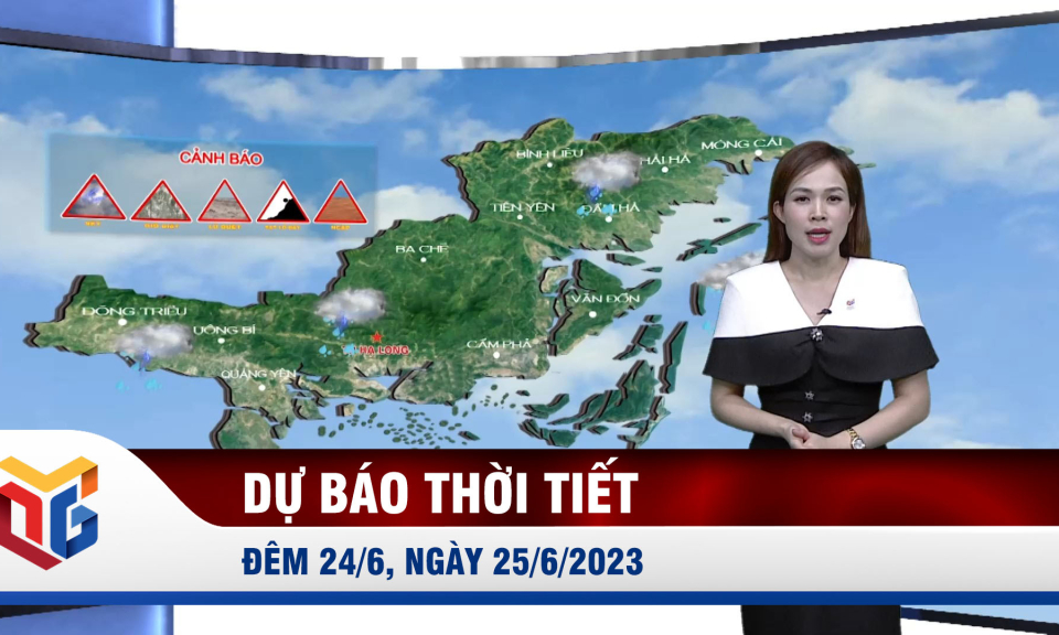 Dự báo thời tiết đêm 24, ngày 25/6/2023