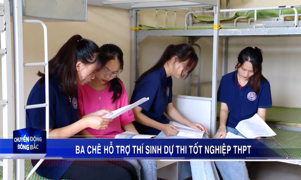 Ba Chẽ đảm bảo điều kiện ăn, ở cho thí sinh dự thi tốt nghiệp THPT