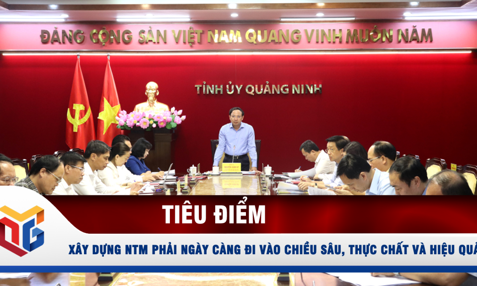 Xây dựng NTM phải ngày càng đi vào chiều sâu, thực chất và hiệu quả