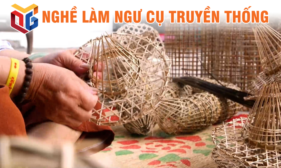 Nghề làm ngư cụ truyền thống