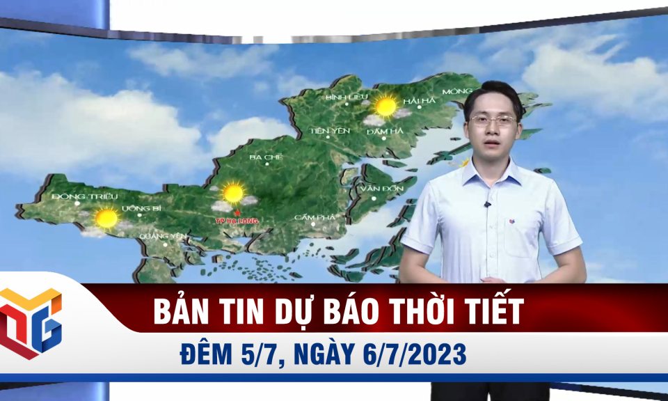 Bản tin dự báo thời tiết đêm 5, ngày 6/7/2023