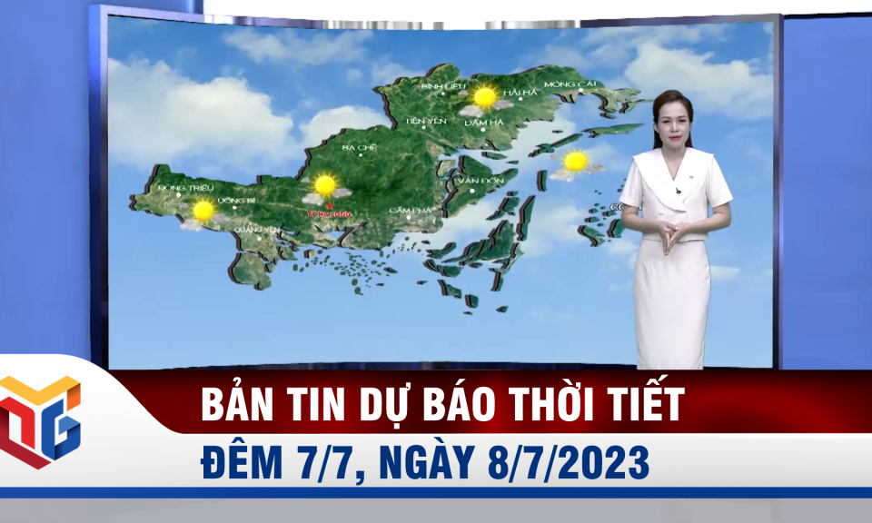 Bản tin dự báo thời tiết đêm 7, ngày 8/7/2023