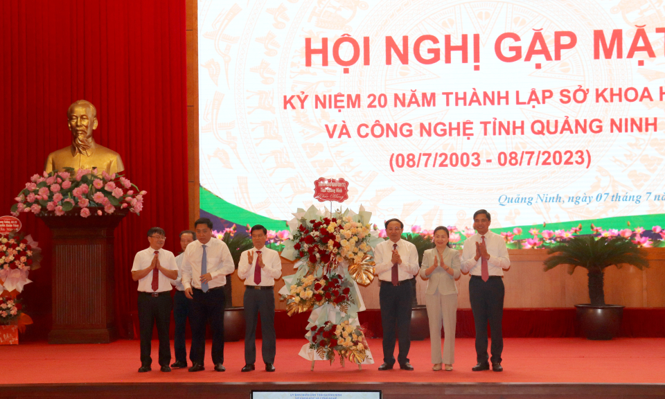 Kỷ niệm 20 năm thành lập Sở Khoa học và Công nghệ tỉnh Quảng Ninh