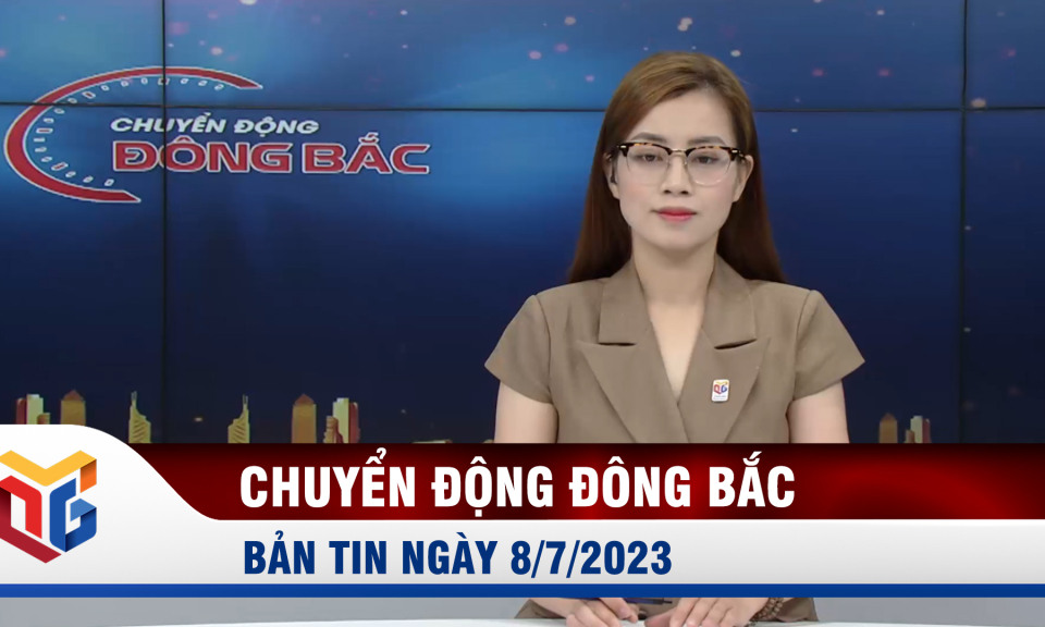 Chuyển động Đông Bắc ngày 7/7/2023