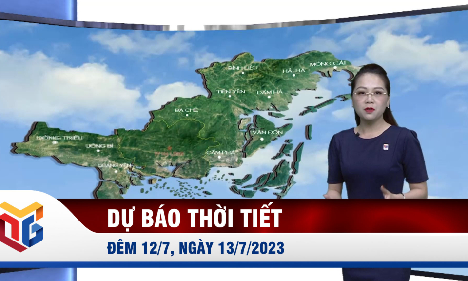 Dự báo thời tiết đêm 12/7, ngày 13/7/2023