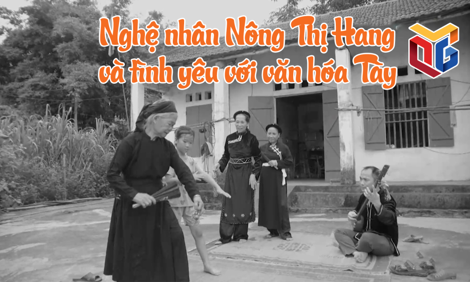 Nghệ nhân Nông Thị Hang và tình yêu với văn hóa Tày