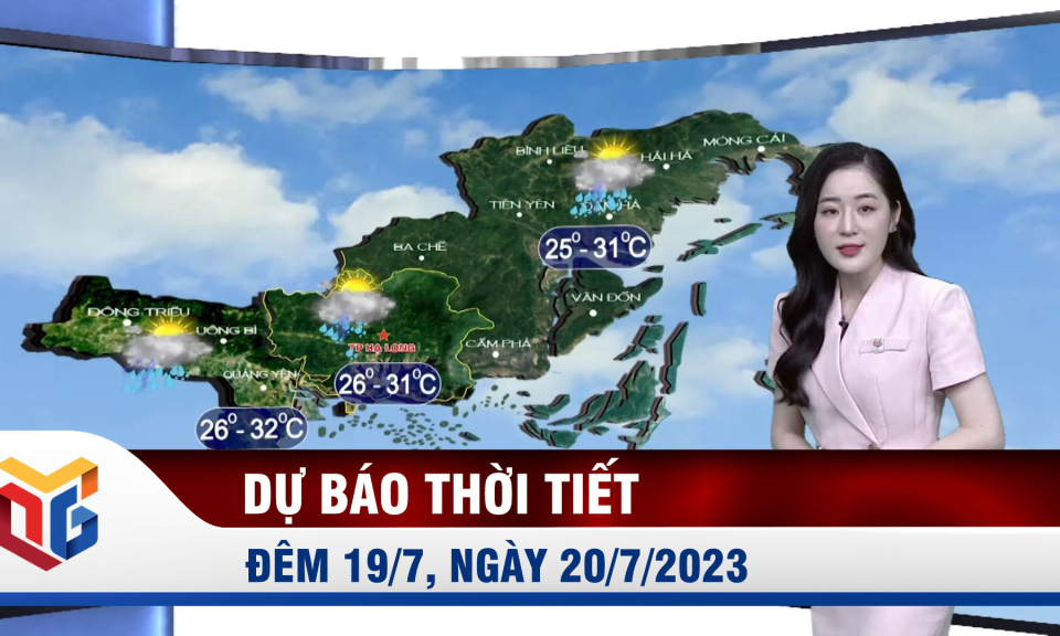 Dự báo thời tiết đêm 19, ngày 20/7/2023