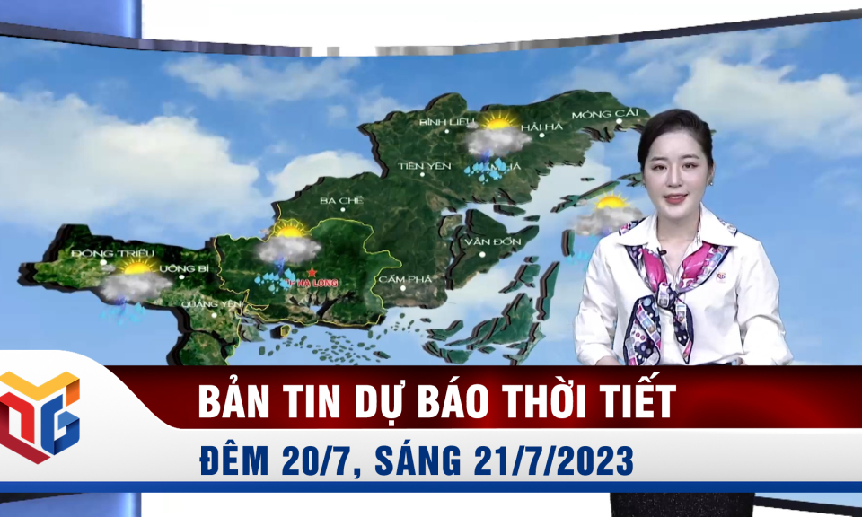 Dự báo thời tiết đêm 20, ngày 21/7/2023