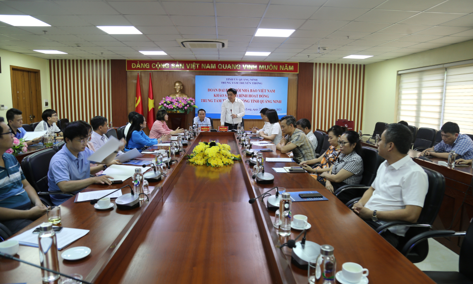 Hội Nhà báo Việt Nam khảo sát hoạt động của Hội Nhà báo tỉnh Quảng Ninh và mô hình hoạt động của Trung tâm Truyền thông tỉnh Quảng Ninh