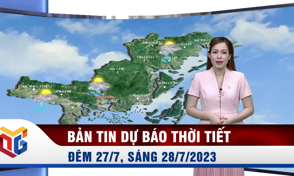 Dự báo thời tiết đêm 27, ngày 28/7/2023