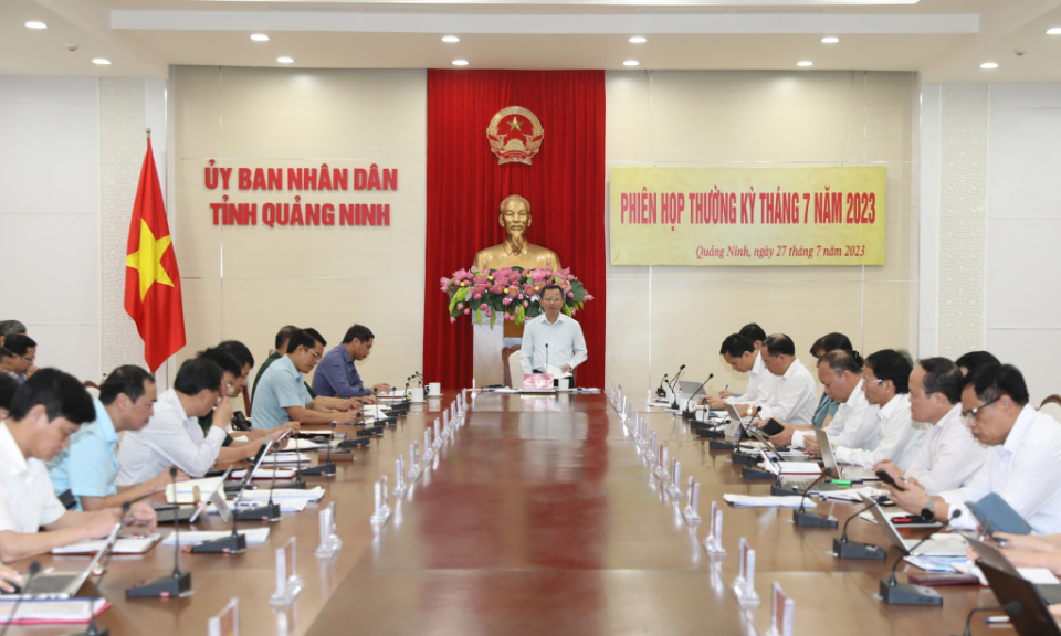 UBND tỉnh họp thường kỳ tháng 7