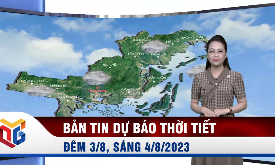 Dự báo thời tiết đêm 3/8, ngày 4/8/2023