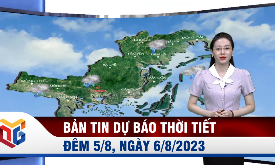 Dự báo thời tiết đêm 5, ngày 6/8/2023