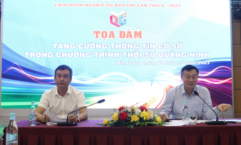 Tọa đàm “Tăng cường thông tin cơ sở trong chương trình Thời sự Quảng Ninh”