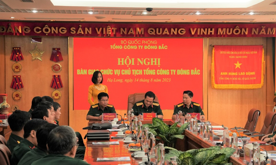 Tổng Công ty Đông Bắc tổ chức Hội nghị bàn giao chức vụ Chủ tịch Tổng Công ty