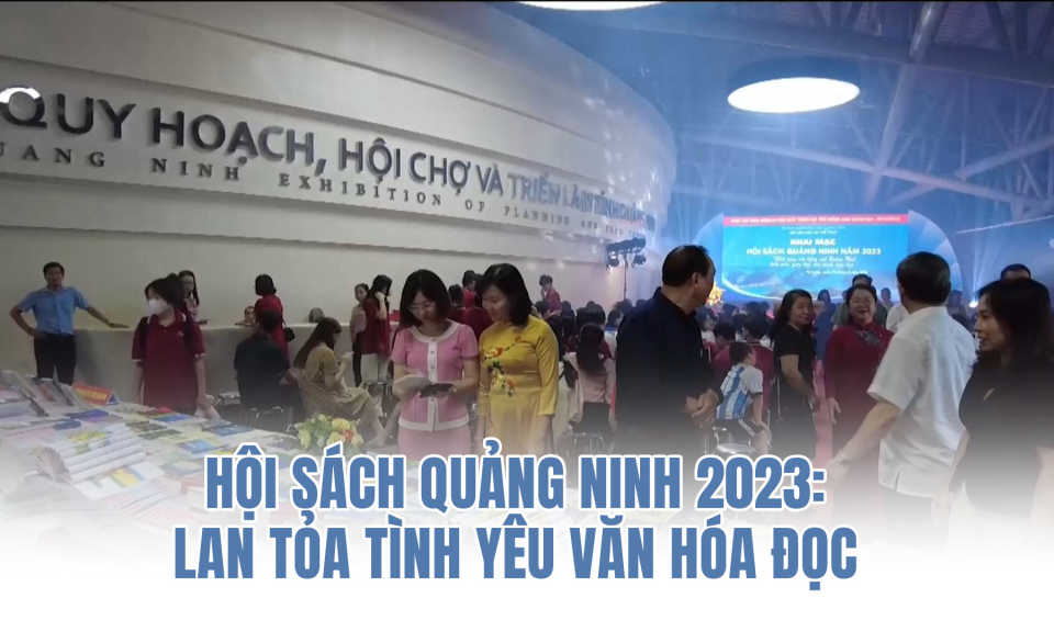 Hội sách Quảng Ninh 2023: Lan tỏa tình yêu văn hóa đọc