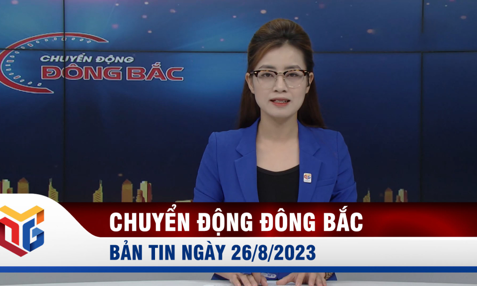 Chuyển động Đông Bắc ngày 26/8/2023