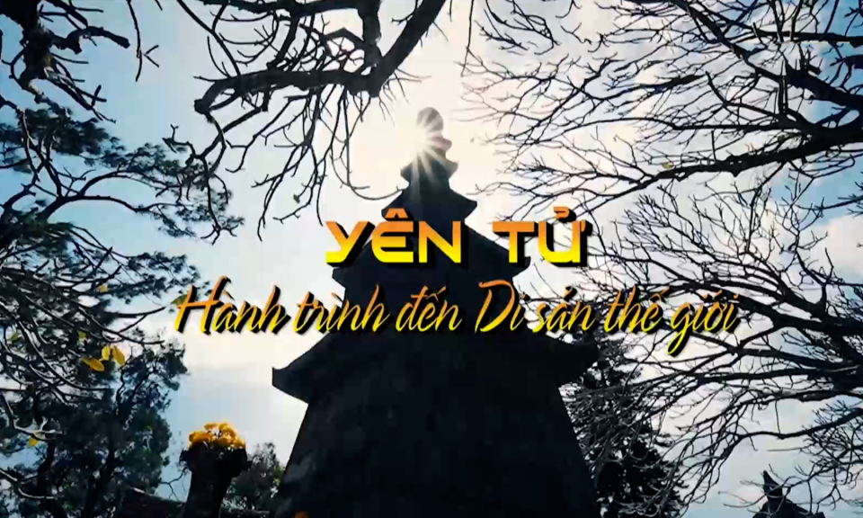 Yên Tử - Hành trình đến di sản thế giới