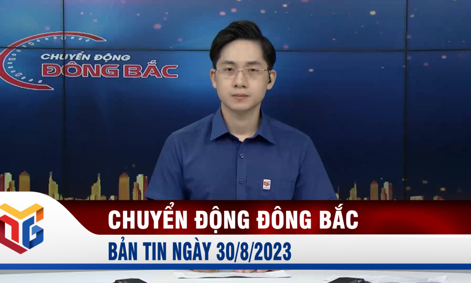 Chuyển động Đông Bắc ngày 30/8/2023