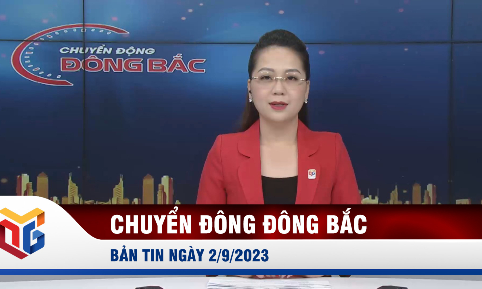 Chuyển động Đông Bắc ngày 2/9/2023