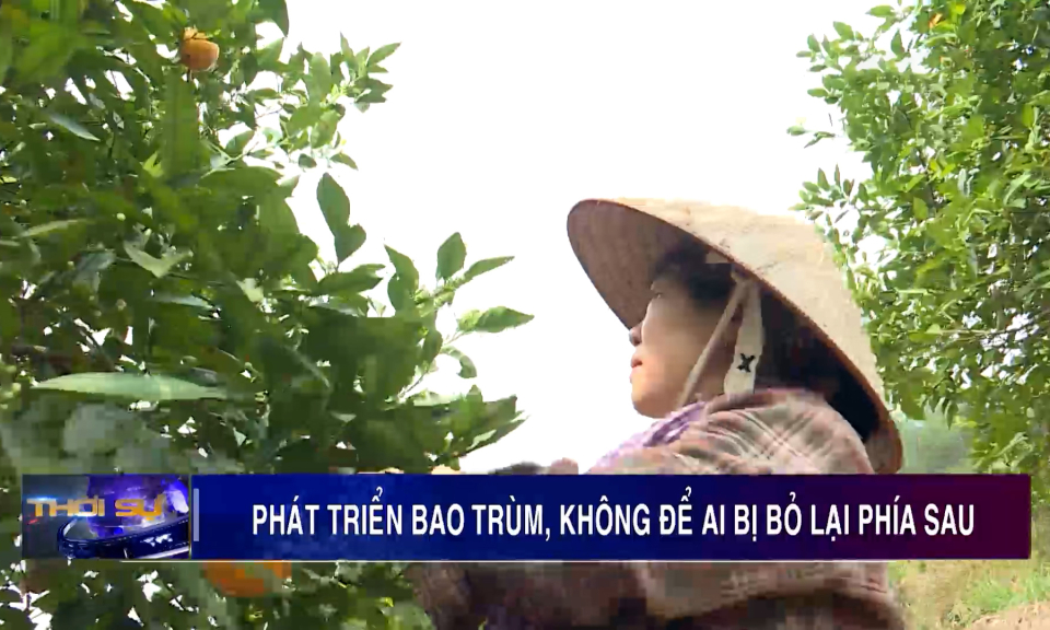 Phát triển bao trùm, không để ai bị bỏ lại phía sau