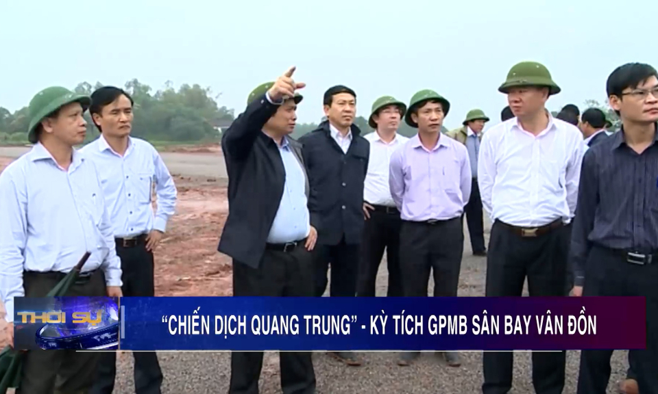 "Chiến dịch Quang Trung" - Kỳ tích GPMB sân bay Vân Đồn