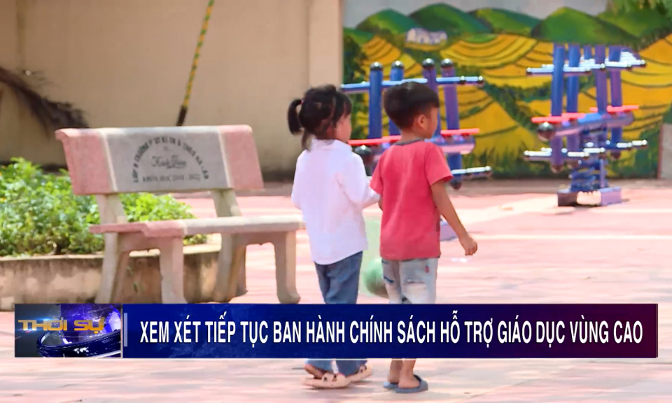 Xem xét ban hành chính sách hỗ trợ giáo dục vùng cao