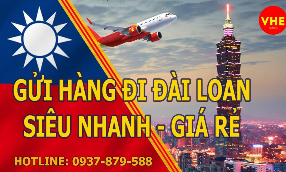 Gửi hàng đi Đài Loan siêu nhanh, sale off 10% 