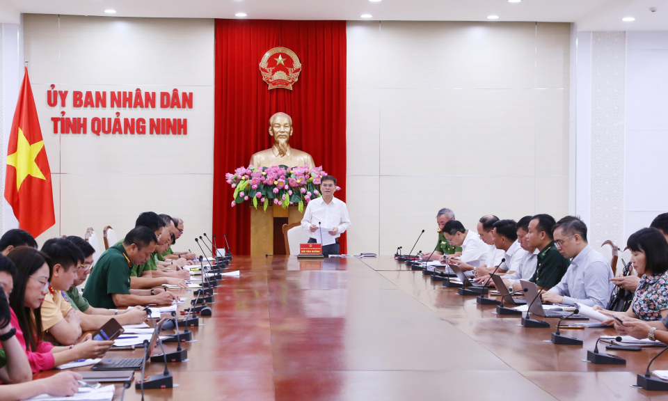 UBND tỉnh nghe báo cáo triển khai thực hiện kế hoạch tổ chức diễn tập phương án chữa cháy, tìm kiếm cứu nạn, cứu hộ cấp Bộ tại Quảng Ninh