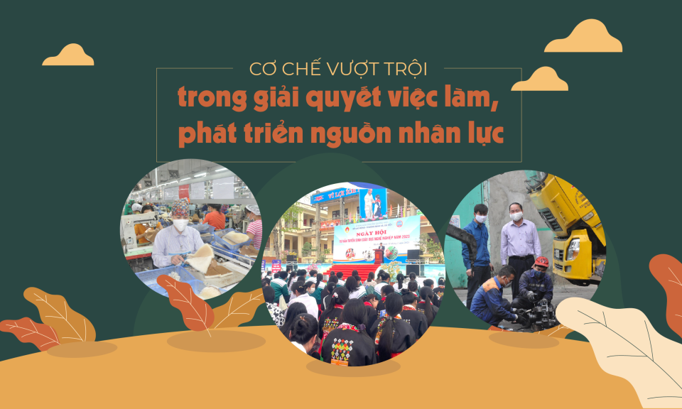 Cơ chế vượt trội trong giải quyết việc làm, phát triển nguồn nhân lực