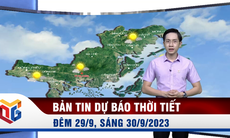 Bản tin dự báo thời tiết đêm 29, ngày 30/9/2023