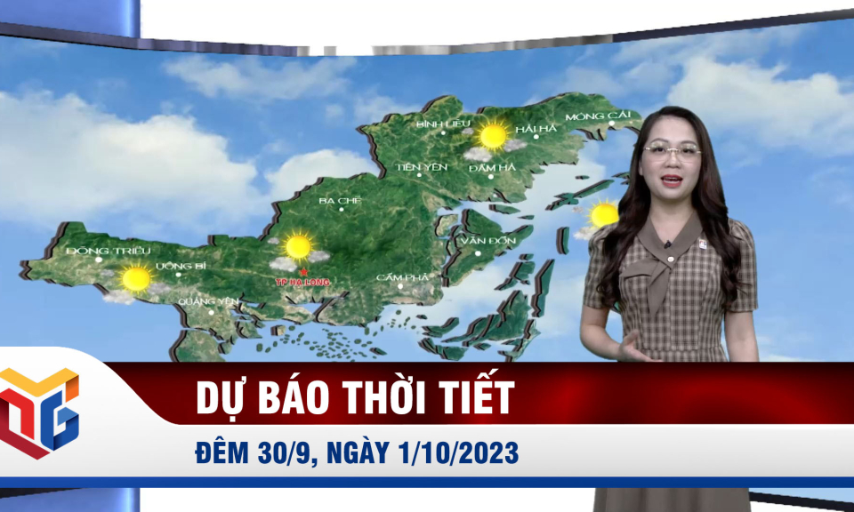 Dự báo thời tiết đêm 30/9, ngày 1/10/2023