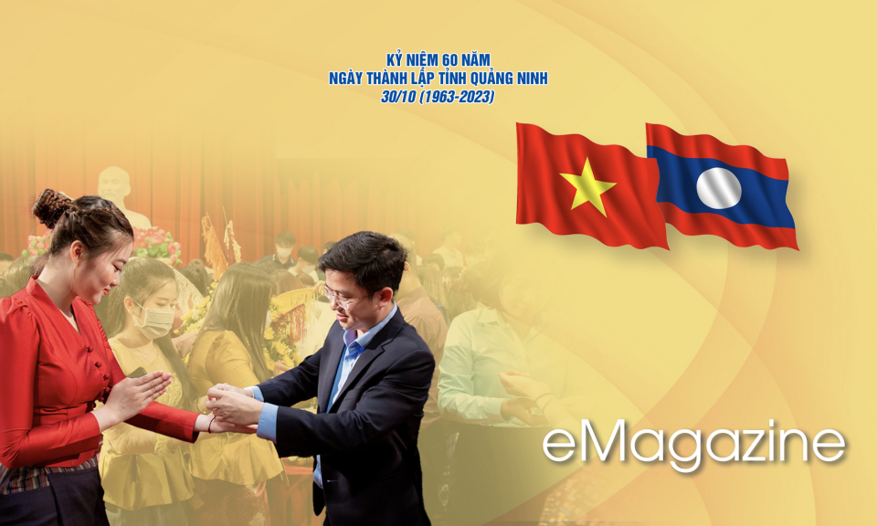 Bài 3: Sâu sắc, bền chặt mối quan hệ đặc biệt Việt Nam - Lào