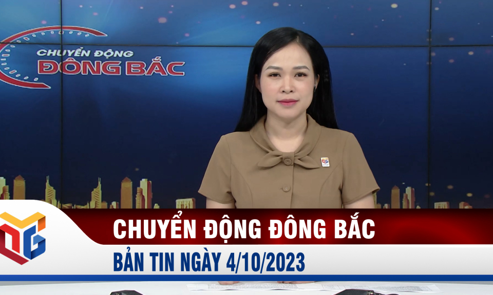 Chuyển động Đông Bắc ngày 4/10/2023