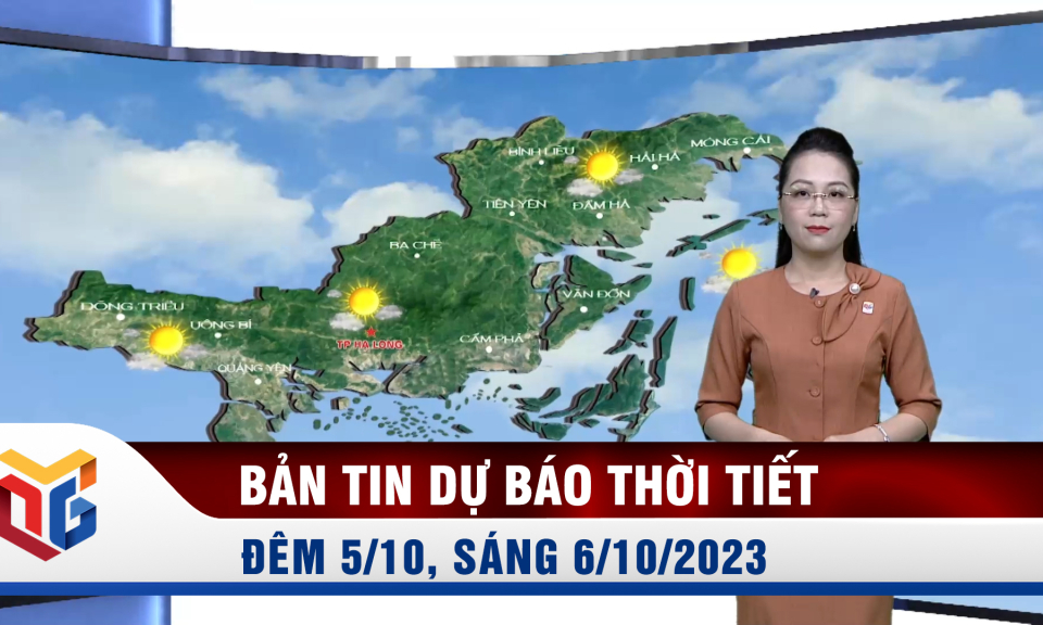 Bản tin dự báo thời tiết đêm 5, ngày 6/10/2023