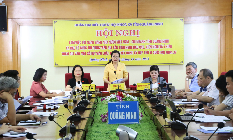 Đoàn Đại biểu Quốc hội tỉnh làm việc với Ngân hàng Nhà nước Việt Nam chi nhánh tỉnh Quảng Ninh và các tổ chức tín dụng