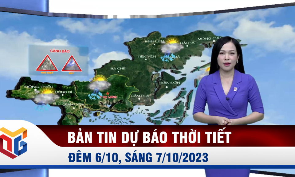 Bản tin dự báo thời tiết đêm 6/10, ngày 7/10/2023