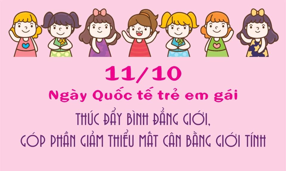 Ngày Quốc tế Trẻ em gái: Giảm thiểu mất cân bằng giới tính