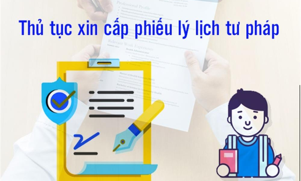 Ngăn chặn tình trạng lạm dụng yêu cầu cung cấp Phiếu lý lịch tư pháp không đúng quy định