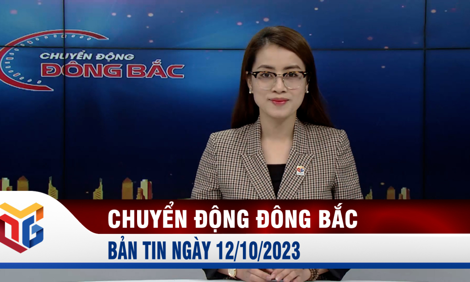 Chuyển động Đông Bắc ngày 12/10/2023