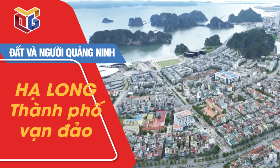 Hạ Long – Thành phố vạn đảo