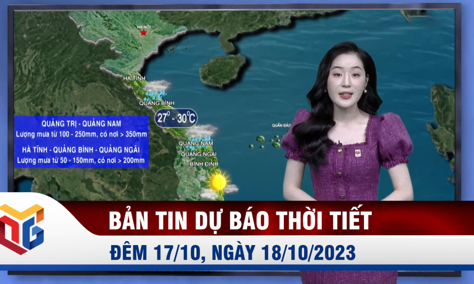 Dự báo thời tiết đêm 17, ngày 18/10/2023