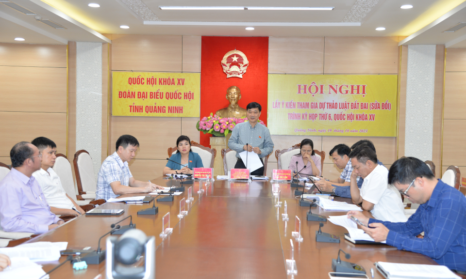 Đoàn ĐBQH tỉnh: Tổ chức hội nghị lấy ý kiến tham gia vào dự thảo Luật Đất đai (sửa đổi)