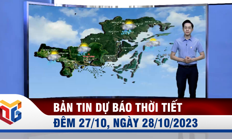 Dự báo thời tiết đêm 27, ngày 28/10/2023